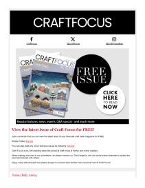 Craft Focus magazine - July 2024 newsletter